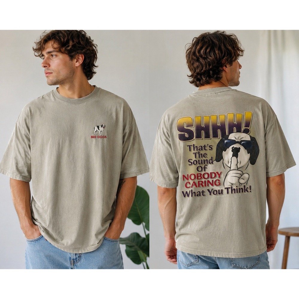 Vintage Big Dogs Shhh Thats The Sound Nobody Caring Graphic T‎ Shirt 3XL